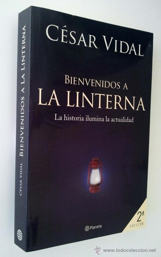 Libros de segunda mano: Bienvenidos a la linterna. C&eacute;sar Vidal. Editorial Planeta. - Foto 3