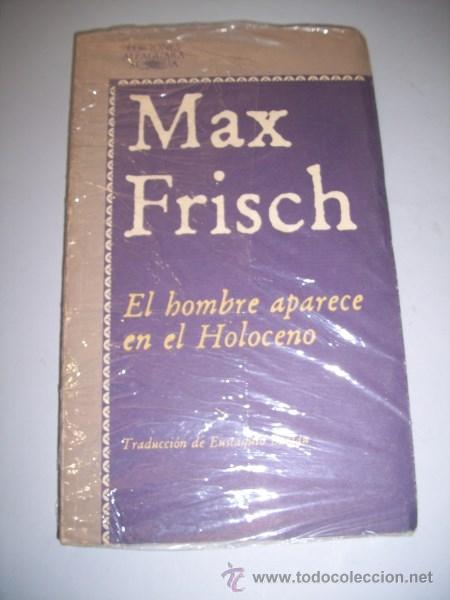Libros de segunda mano: FRISCH, Max. El hombre que aparece en el Holoceno - Foto 1