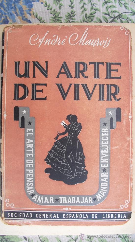Libros de segunda mano: Un arte de vivir. Maurois, Andre. - Foto 1