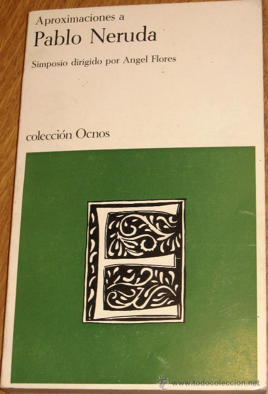 Libros de segunda mano: APROXIMACIONES A PABLO NERUDA OCNOS A&Ntilde;O 1974 - Foto 1