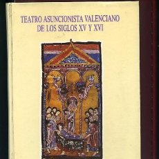 Libros de segunda mano: QUIRANTE SANTACRUZ,LUIS,,TEATRO ASUNCIONISTA VALENCIANO DE LOS SIGLOS XV Y XVI. Lote 36832773