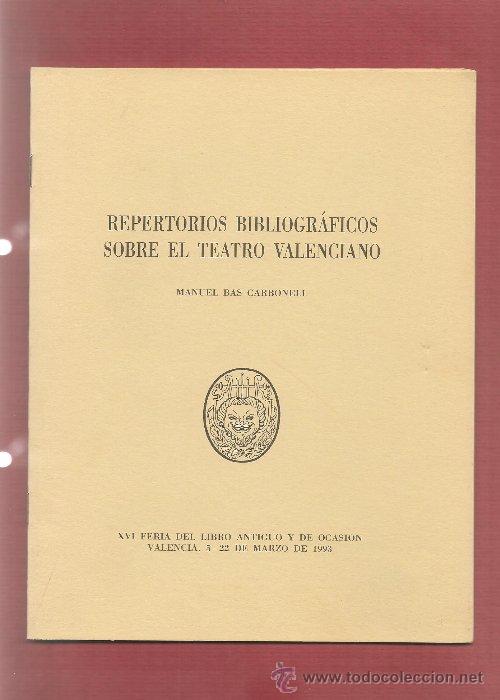 Second hand books: REPERTORIOS BIBLIOGRAFICOS SOBRE EL TEATRO VALENCIANO ... . . rr oferta