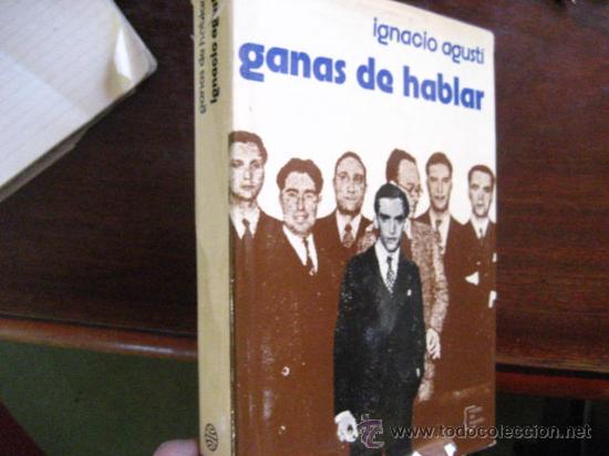 Libros de segunda mano: GANAS DE HABLAR , IGNACIO AGUSTI - Foto 2