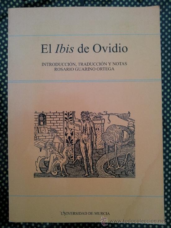 Libros de segunda mano: EL IBIS DE OVIDIO, INTRODUCCI&Oacute;N, TRADUCCI&Oacute;N Y NOTAS ROSARIO GUARINO ORTEGA