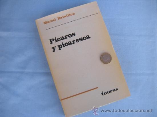 Libros de segunda mano: LIBRO. P&Iacute;CAROS Y PICARESCA, MARCEL BATAILLON - Foto 1