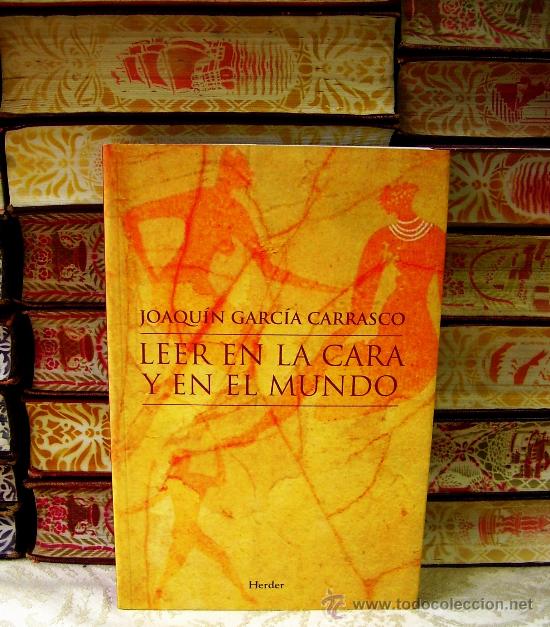 Gebrauchte B&uuml;cher: LEER EN LA CARA Y EN EL MUNDO . Autor : Garc&iacute;a Carrasco, Joaqu&iacute;n