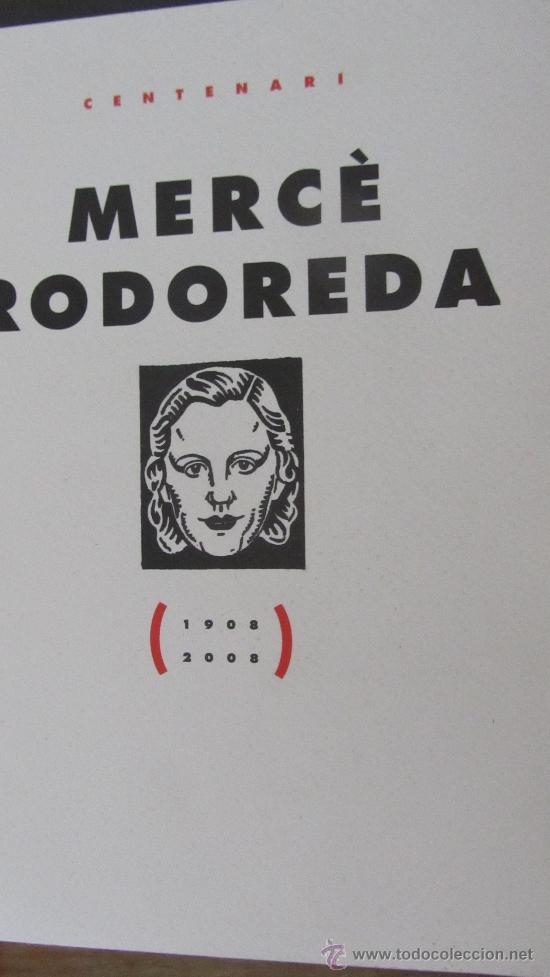Libros de segunda mano: CENTENARI MERC&Egrave; RODOREDA 1908-2008 - Foto 1