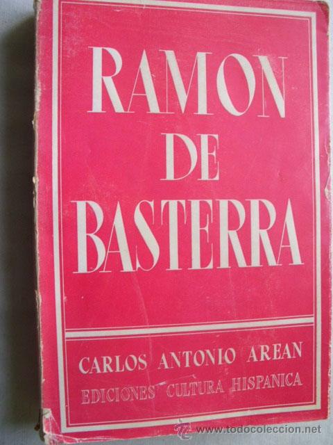 Libros de segunda mano: RAM&Oacute;N DE BASTERRA. AREAN, Carlos Antonio. 1953 - Foto 1