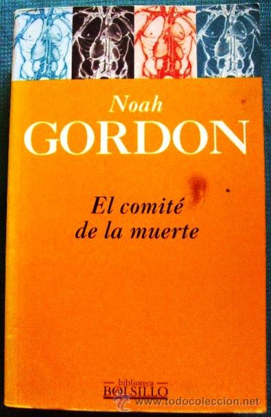 Libros de segunda mano: Libro Noah Gordon El comite de la muerte - Foto 1