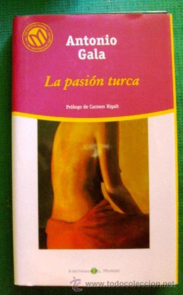 Libros de segunda mano: Libro Antonio Gala La pasion turca - Foto 1