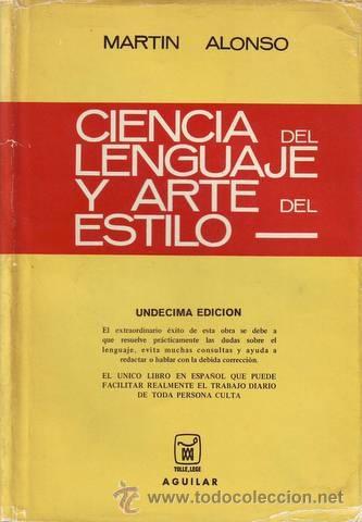 Libros de segunda mano: ALONSO, Mart&iacute;n: CIENCIA DEL LENGUAJE Y ARTE DEL ESTILO. - Foto 1