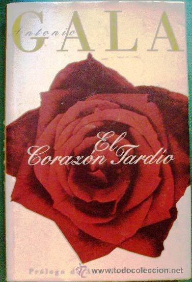 Libros de segunda mano: Libro Antonio Gala El corazon tardio - Foto 1