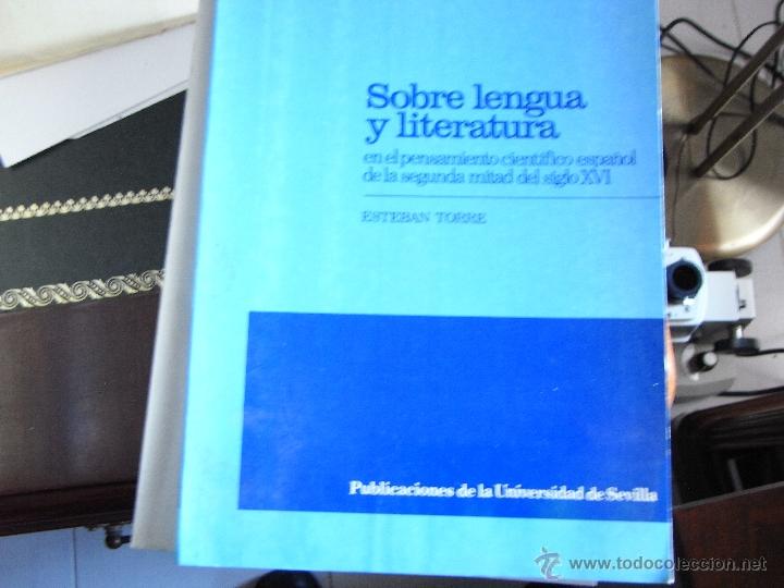 Libros de segunda mano: Sobre Lengua y literatura en el pensamiento cient&iacute;fico espa&ntilde;ol de la segunda mitad del siglo XVI