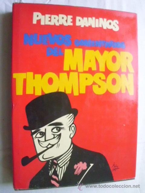 Libros de segunda mano: NUEVOS COMENTARIOS DEL MAYOR THOMPSON.  DANINOS, Pierre. 1975 - Foto 1