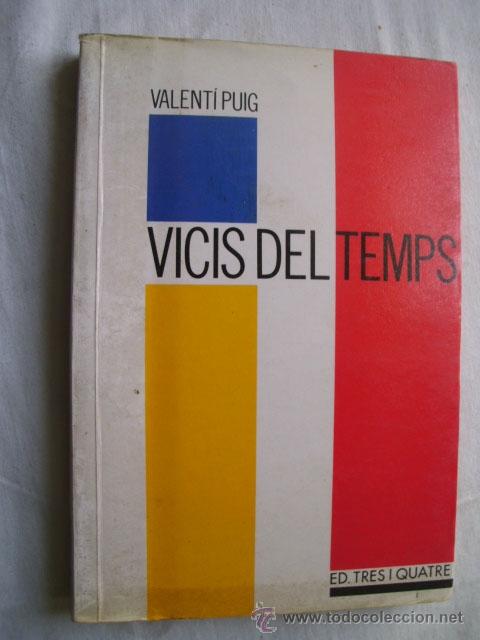 Libros de segunda mano: VICIS DEL TEMPS. PUIG, Valent&iacute;. 1990 - Foto 1