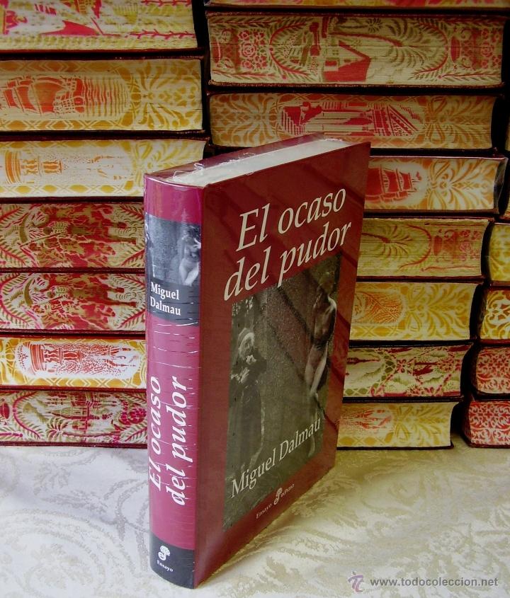 Libros de segunda mano: EL OCASO DEL PUDOR . Autor : Dalmau, Miguel - Foto 1