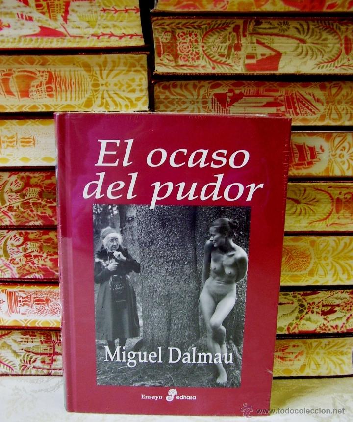 Libros de segunda mano: EL OCASO DEL PUDOR . Autor : Dalmau, Miguel - Foto 2