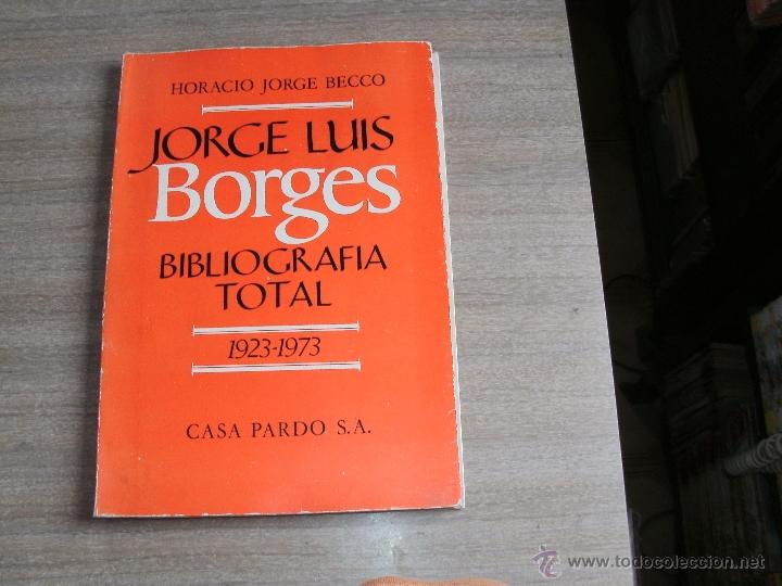 Libros de segunda mano: JORGE LUIS BORGES - BIBLIOGRAFIA TOTAL - - Foto 1