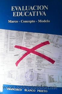 Libros de segunda mano: Evaluaci&oacute;n educativa, Francisco Blanco Prieto - Foto 1