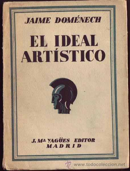 Libros de segunda mano: El ideal art&iacute;stico. Jaime Dom&eacute;nech. - Foto 1