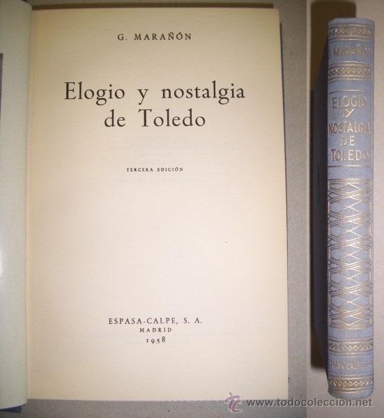 Libros de segunda mano: MARA&Ntilde;&Oacute;N, Gregorio. Elogio y nostalgia de Toledo - Foto 1