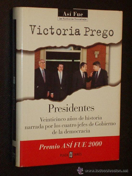 Libros de segunda mano: PRESIDENTES.AUTORA VICTORIA PREGO - Foto 1