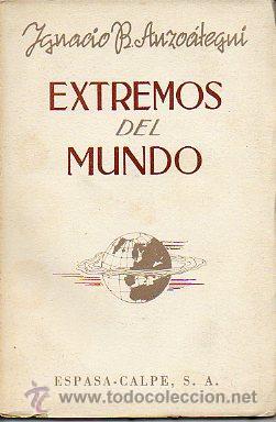 Libros de segunda mano: Extremos del mundo. Ignacio B. ANZOATEGUI. - Foto 1