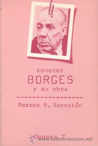 Libros de segunda mano: BARNATAN, Marcos Ricardo: CONOCER BORGES Y SU OBRA. - Foto 1