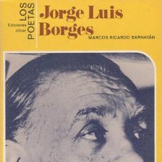 Libros de segunda mano: BARNATAN, MARCOS RICARDO: JORGE LUIS BORGES.. Lote 42033221