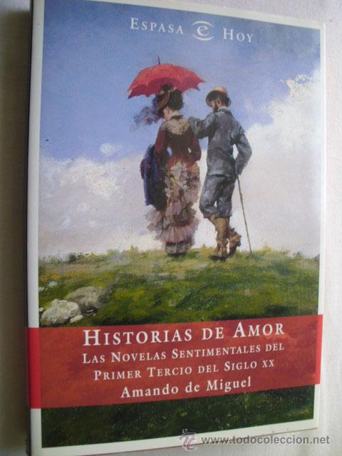 Libros de segunda mano: HISTORIAS DE AMOR.  DE MIGUEL, Amando. 2001 - Foto 1