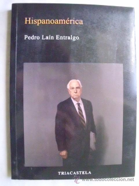 Libros de segunda mano: HISPANOAM&Eacute;RICA. LA&Iacute;N ENTRALGO, Pedro. 2011 - Foto 1