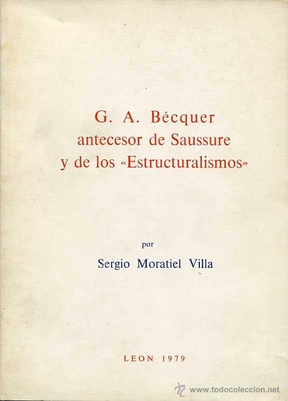 Libros de segunda mano: G.A. B&eacute;cquer antecesor de Saussure y de los Estructuralismos - Foto 1