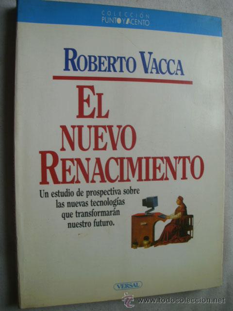 Libros de segunda mano: EL NUEVO RENACIMIENTO.  VACCA, Roberto. 1987 - Foto 1
