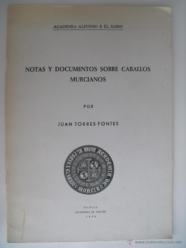 Libros de segunda mano: Notas y documentos sobre caballos murcianos. Torres Fontes, Juan. - Foto 1