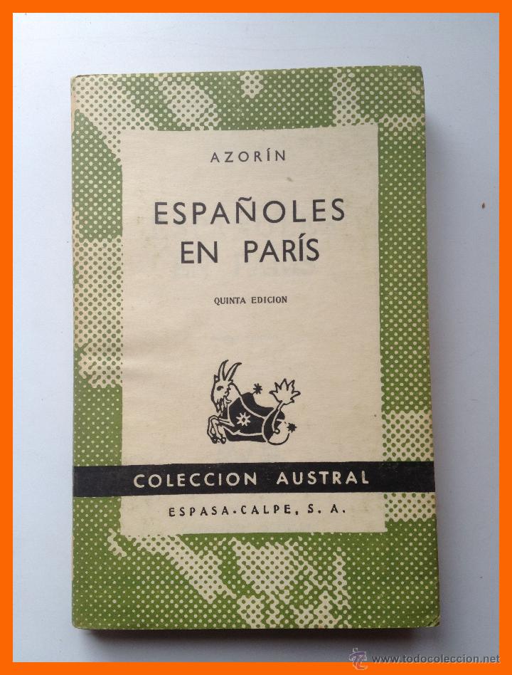 Libros de segunda mano: Espa&ntilde;oles en Paris - Azorin - Coleccion Austral n&ordm; 67 (1958) - Foto 1