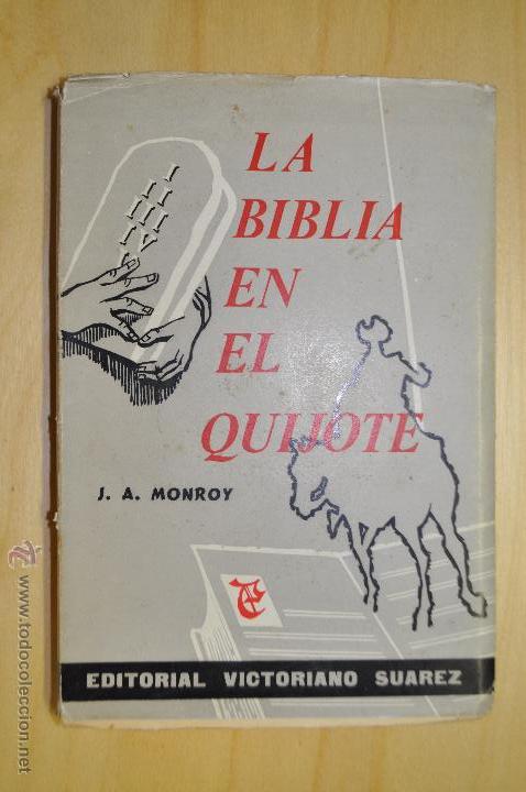 Second hand books: LA BIBLIA EN EL QUIJOTE - JUAN ANTONIO MONROY - EDITORIAL VICTORIANO SUAREZ - QXB