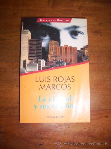Libros de segunda mano: ROJAS MARCOS, Luis. La ciudad y sus desaf&iacute;os - Foto 1