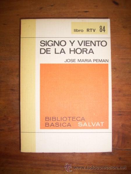 Libros de segunda mano: PEM&Aacute;N, Jos&eacute; Mar&iacute;a. Signo y viento de la hora - Foto 1