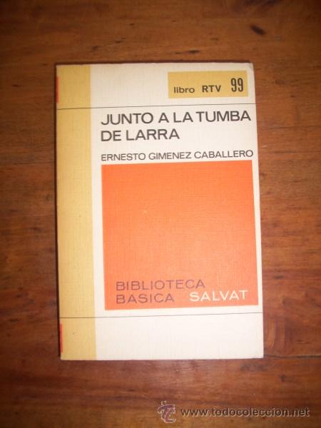 Libros de segunda mano: GIM&Eacute;NEZ CABALLERO, Ernesto. Junto a la tumba de Larra - Foto 1