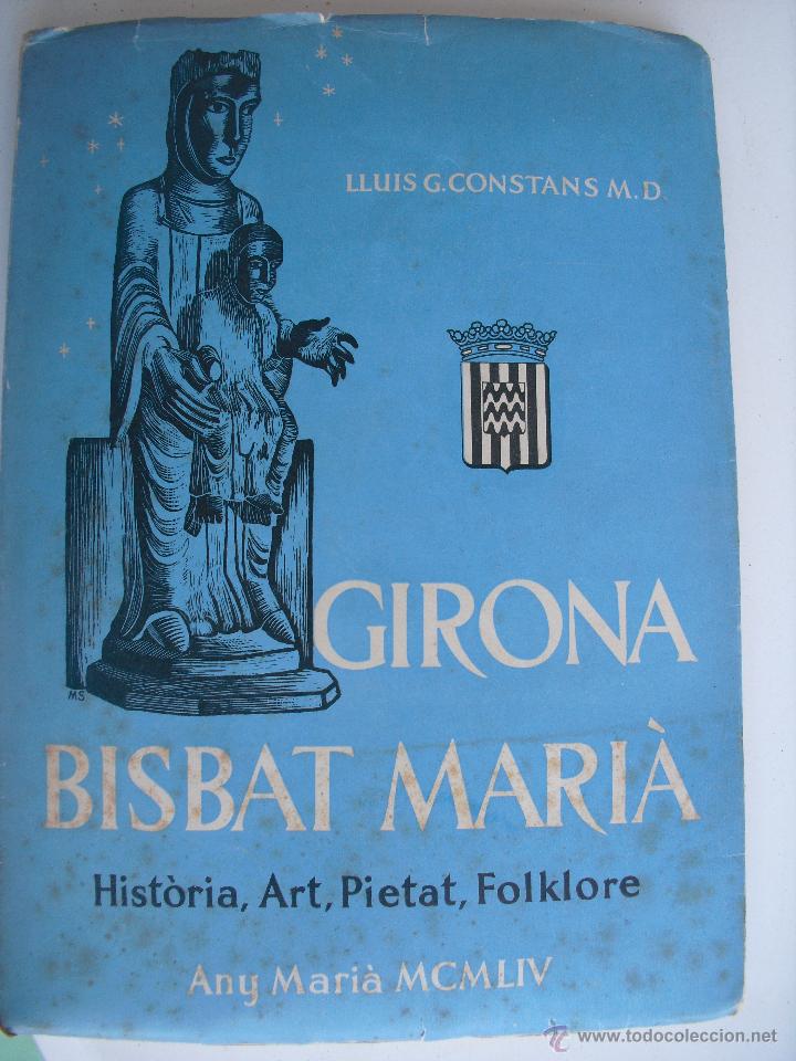 Libros de segunda mano: Girona, Bisbat Mari&agrave;. Constans M.D., Lluis