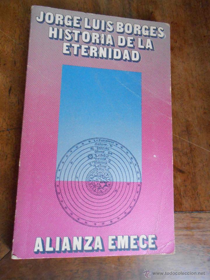 Libros de segunda mano: Jorge Luis Borges HISTORIA DE LA ETERNIDAD - Foto 1