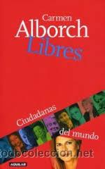 Libros de segunda mano: LIBRES, CARMEN ALBORCH, AGUILAR - Foto 1