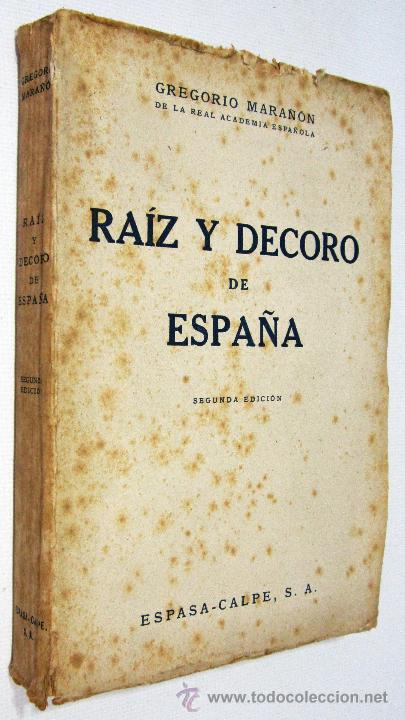 Libros de segunda mano: GREGORIO MARA&Ntilde;&Oacute;N: RA&Iacute;Z Y DECORO EN ESPA&Ntilde;A - 1941. - Foto 1