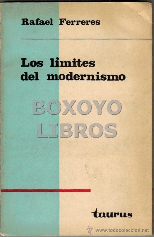 Libros de segunda mano: FERERES, Rafael. Los l&iacute;mites del modernismo y del 98