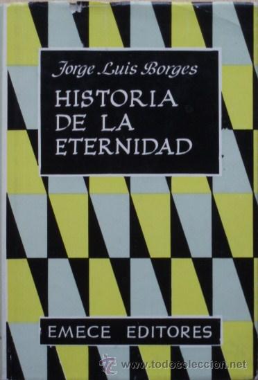 Libros de segunda mano: Historia de la eternidad de Jorge Luis Borges - Foto 1