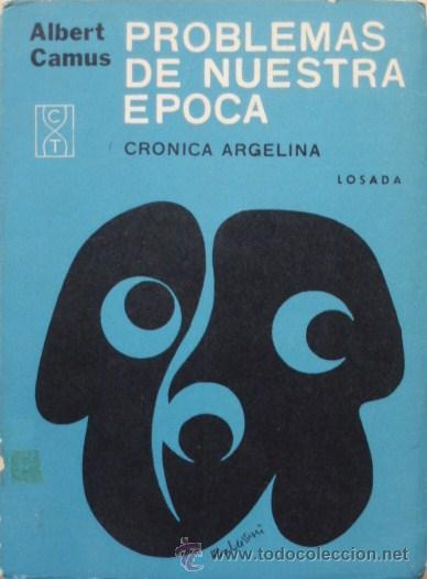 Libros de segunda mano: Problemas de nuestra &eacute;poca. Cr&oacute;nica argelina de Albert Camus - Foto 1
