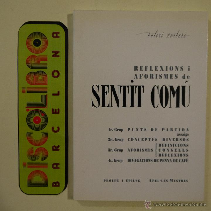 Libros de segunda mano: REFLEXIONS I AFORISMES DE SENTIT COM&Uacute; - VALERI CORBER&Oacute; - 1994 - CATALAN - Foto 1