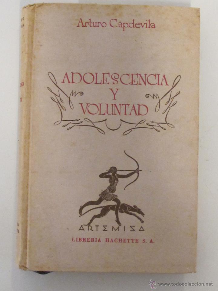 Libros de segunda mano: Adolescencia y voluntad. Aurturo Capdevila, 1947 - Foto 1