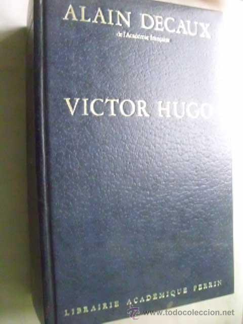 Libros de segunda mano: VICTOR HUGO. DECAUX, Alain. 1984 - Foto 1