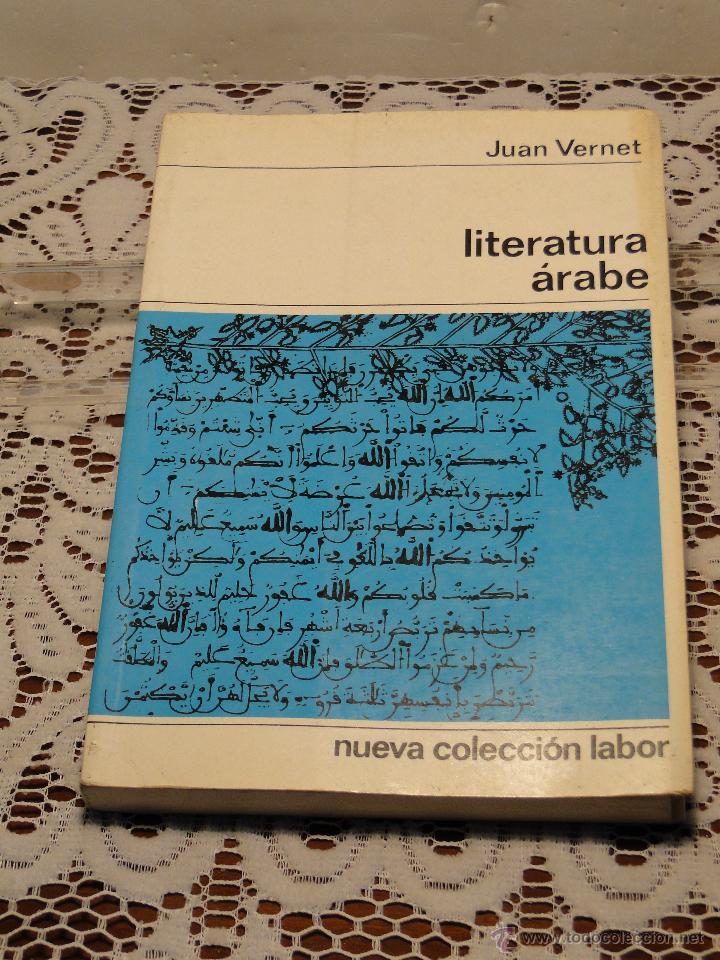 Libros de segunda mano: Literatura &aacute;rabe .--- Juan Vernet - Foto 1